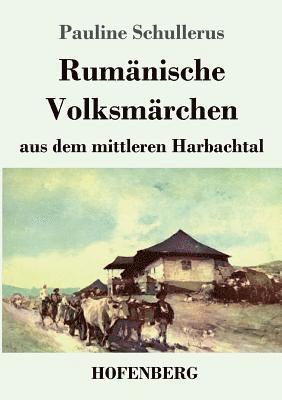 bokomslag Rumänische Volksmärchen aus dem mittleren Harbachtal