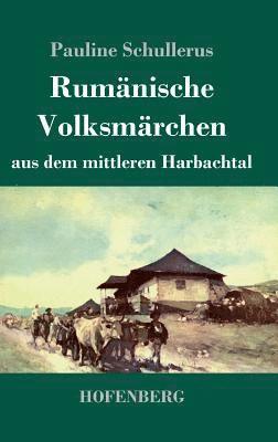 bokomslag Rumänische Volksmärchen aus dem mittleren Harbachtal