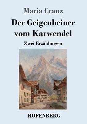 bokomslag Der Geigenheiner vom Karwendel