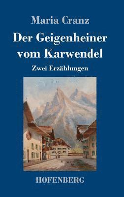 bokomslag Der Geigenheiner vom Karwendel