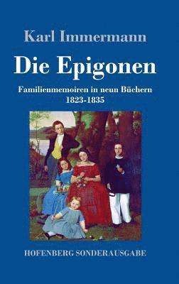 Karl Immermann - Epigonen, Inbunden