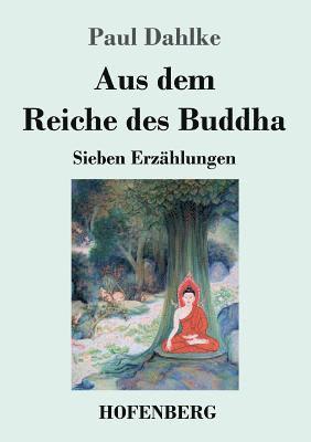 Aus dem Reiche des Buddha 1