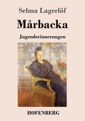 Selma Lagerlöf - Mårbacka, Häftad