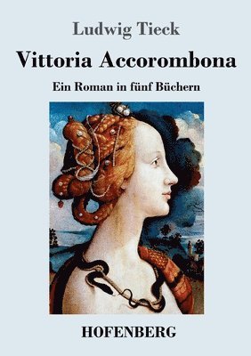 Ludwig Tieck - Vittoria Accorombona, Häftad
