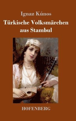 Türkische Volksmärchen aus Stambul