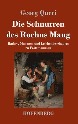 Schnurren des Rochus Mang