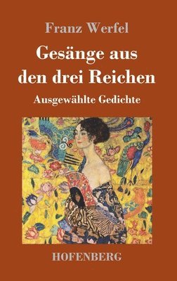 Franz Werfel - Gesänge aus den drei Reichen, Inbunden