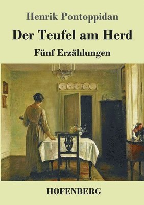 Henrik Pontoppidan - Teufel am Herd, Häftad