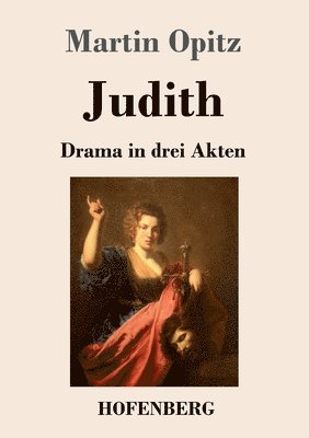 Martin Opitz - Judith, Häftad