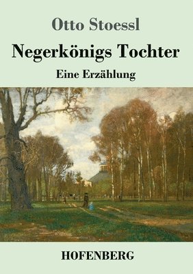 Negerknigs Tochter 1