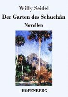 bokomslag Der Garten des Schuchn