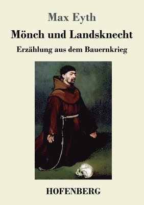 bokomslag Mnch und Landsknecht