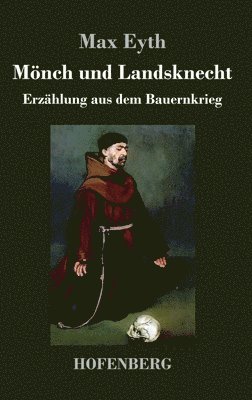 bokomslag Mnch und Landsknecht