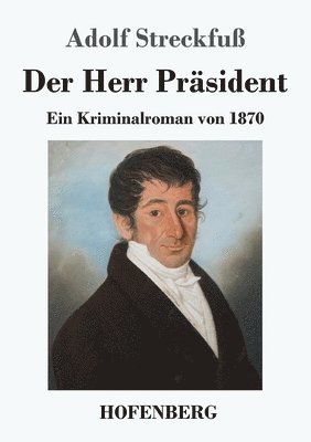 Adolf Streckfuß - Herr Präsident, Häftad