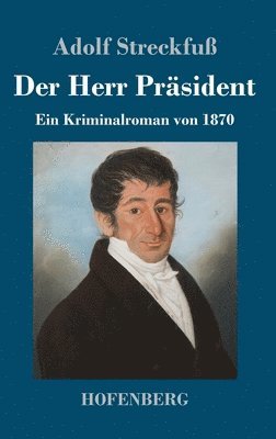 Adolf Streckfuß - Herr Präsident, Inbunden