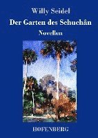 Der Garten des Schuchn 1