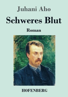 Schweres Blut 1