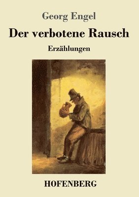 verbotene Rausch