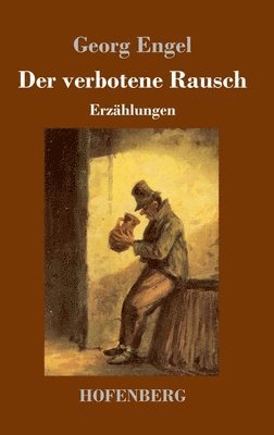 verbotene Rausch