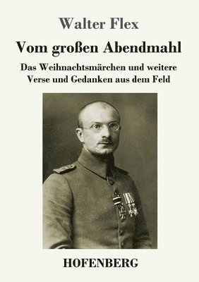 Walter Flex - Vom großen Abendmahl, Häftad