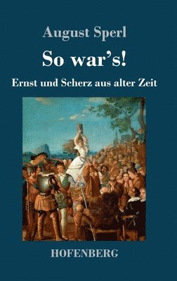 So war's! 1