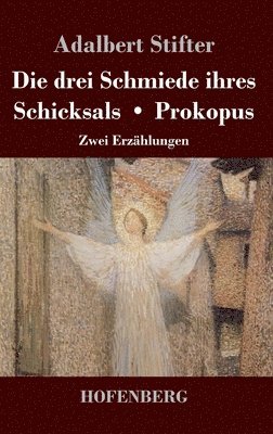 bokomslag drei Schmiede ihres Schicksals / Prokopus