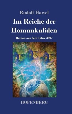 Im Reiche der Homunkuliden 1