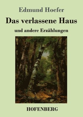 Das verlassene Haus 1