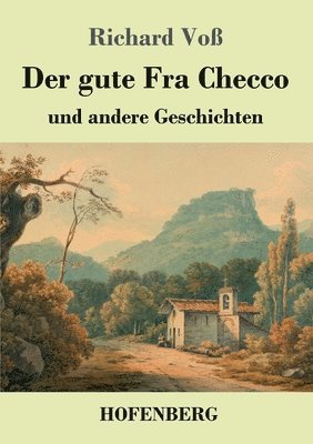 Richard Voß - gute Fra Checco, Häftad