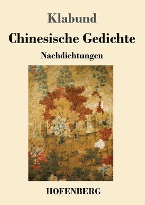 Chinesische Gedichte 1