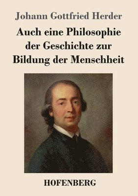 bokomslag Auch eine Philosophie der Geschichte zur Bildung der Menschheit