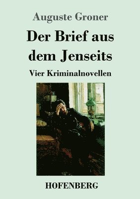Auguste Groner - Brief aus dem Jenseits, Häftad