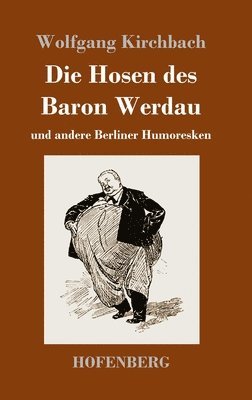 Hosen des Baron Werdau