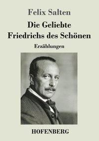 bokomslag Geliebte Friedrichs des Schönen