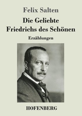 Die Geliebte Friedrichs des Schnen 1