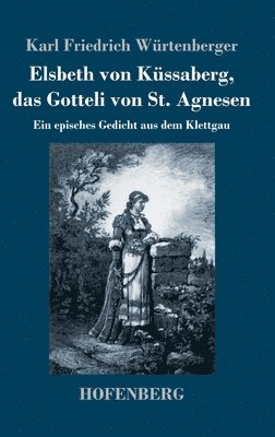 bokomslag Elsbeth von Kssaberg, das Gotteli von St. Agnesen