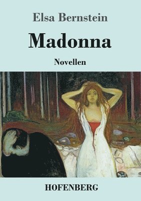 Elsa Bernstein - Madonna, Häftad