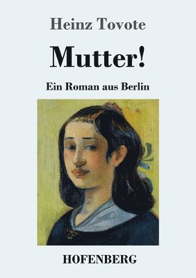 Mutter! 1