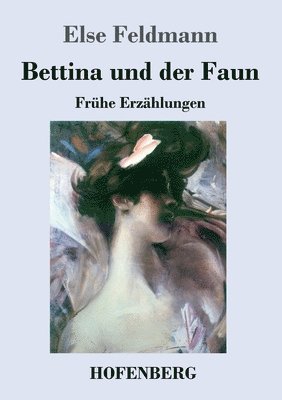 bokomslag Bettina und der Faun