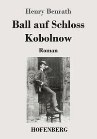bokomslag Ball auf Schloss Kobolnow
