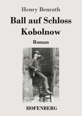 Ball auf Schloss Kobolnow 1