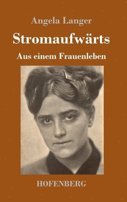 Angela Langer - Stromaufwärts, Inbunden