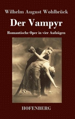 Wilhelm August Wohlbrück - Vampyr, Inbunden