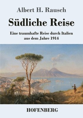 Sdliche Reise 1