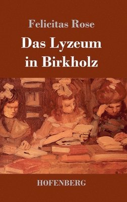 bokomslag Das Lyzeum in Birkholz