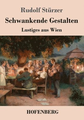 Rudolf Stürzer - Schwankende Gestalten, Häftad