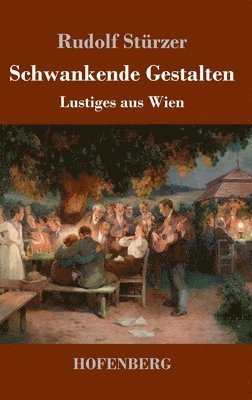 Rudolf Stürzer - Schwankende Gestalten, Inbunden