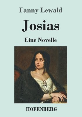 Fanny Lewald - Josias, Häftad