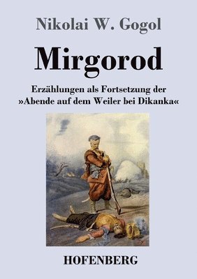 Nikolai W Gogol - Mirgorod, Häftad