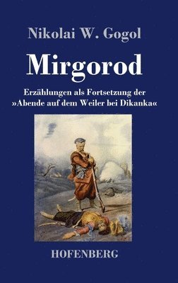Nikolai W Gogol, Nikolai W. Gogol - Mirgorod, Inbunden